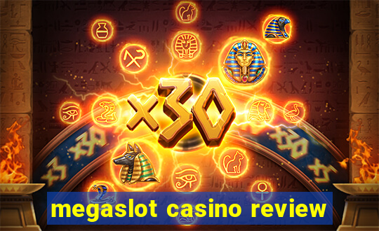 megaslot casino review